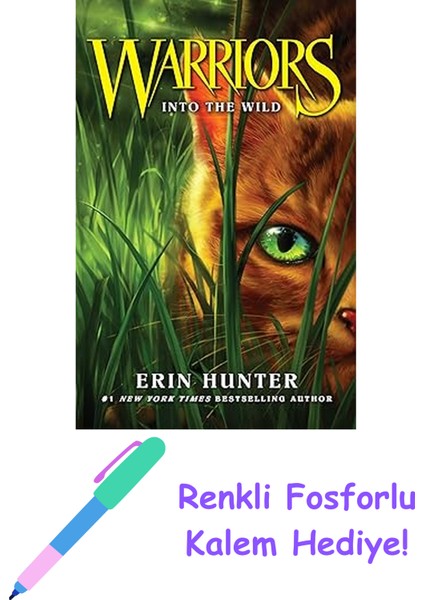 Into The Wild: Book 1 + Fosforlu Kalem Hediye