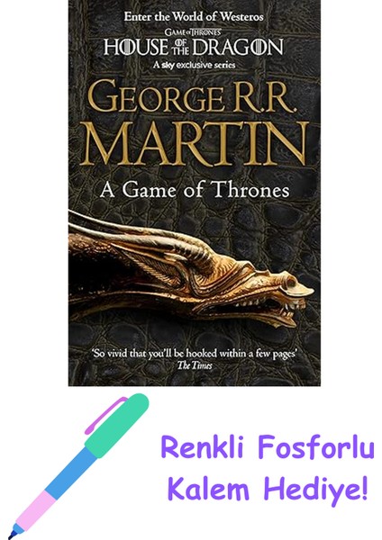 A Game Of Thrones: The Illustrated Edition: A Song Of Ice And Fire: Book One: 1 + Fosforlu Kalem Hediye