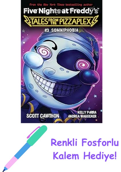 Somniphobia: An Afk Book (Five Nights At Freddy's: Tales From The Pizzaplex #3) + Fosforlu Kalem Hediye