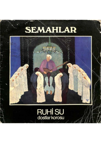 Ruhi Su & Dostlar Korosu (1977) – Semahlar Lp (108) PLK20430