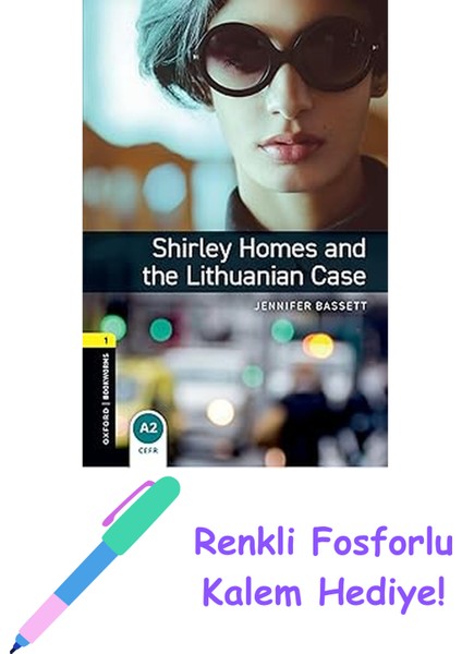 Obwl Level 1: Shirley Homes And The Lithuanian Case Audio Pack + Fosforlu Kalem Hediye