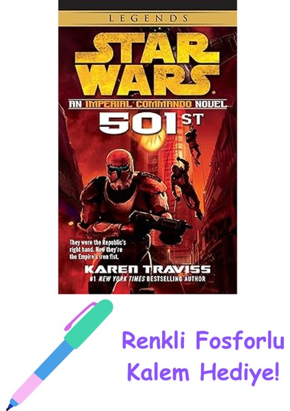 501ST: Star Wars Legends (Imperial Commando): An Imperial Commando Novel + Fosforlu Kalem Hediye