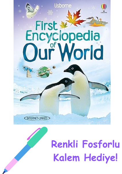 First Encyclopedia Of Our World: 1 + Fosforlu Kalem Hediye