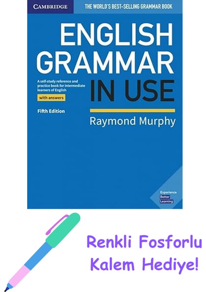 English Grammar In Use Book With Answers And Interactive Ebook: A Self-Study Reference And Practice Book For Intermediate Learners Of English: With Answers And Ebook + Fosforlu Kalem Hediye