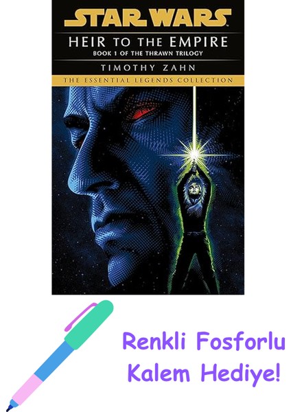 Heir To The Empire: Book 1 (Star Wars Thrawn Trilogy) (Kapak Değişebilir): (Thrawn Trilogy, Book 1) + Fosforlu Kalem Hediye