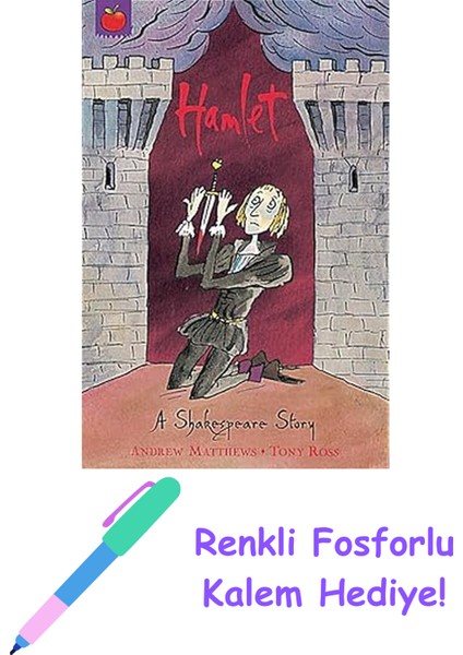 A Shakespeare Story: Hamlet + Fosforlu Kalem Hediye