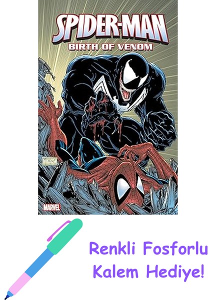 Spider-Man: Birth Of Venom (Graphic Novel) + Fosforlu Kalem Hediye