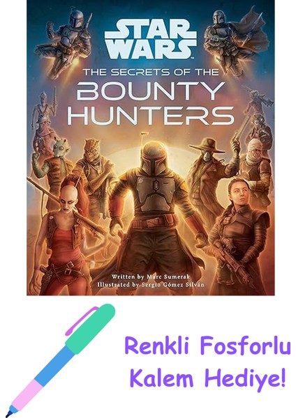 Star Wars: The Secrets Of The Bounty Hunters + Fosforlu Kalem Hediye