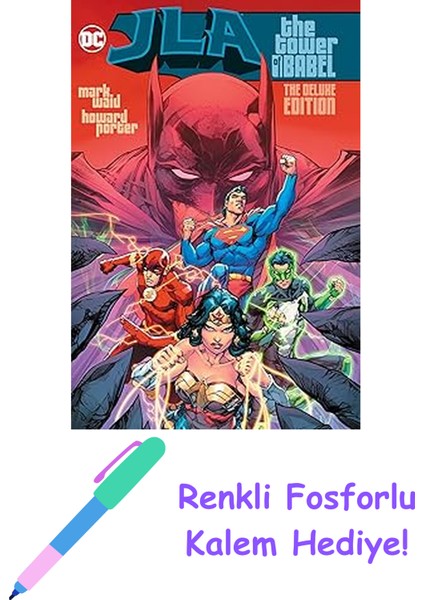 Jla: The Tower Of Babel The Deluxe Edition (Jla (Justice League Of America)) (Kapak Değişebilir) + Fosforlu Kalem Hediye