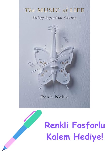 The Music Of Life: Biology Beyond The Genome + Fosforlu Kalem Hediye