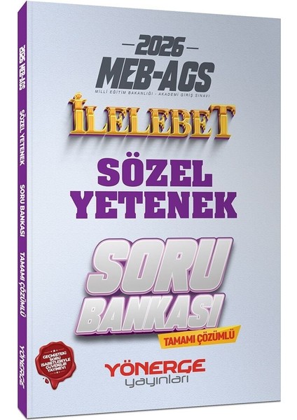 Yönerge 2026 Meb-Ags Sözel Yetenek Ilelebet Soru Bankası Çözümlü Yönerge Yayınları