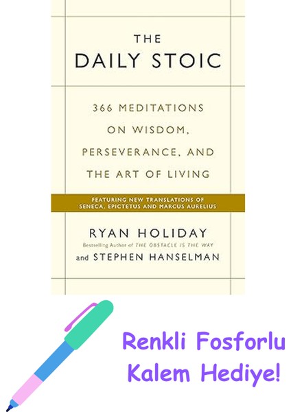 The Daily Stoic: The Phenomenal Worldwıde Bestseller: 3 Mıllıon Copıes Sold + Fosforlu Kalem Hediye