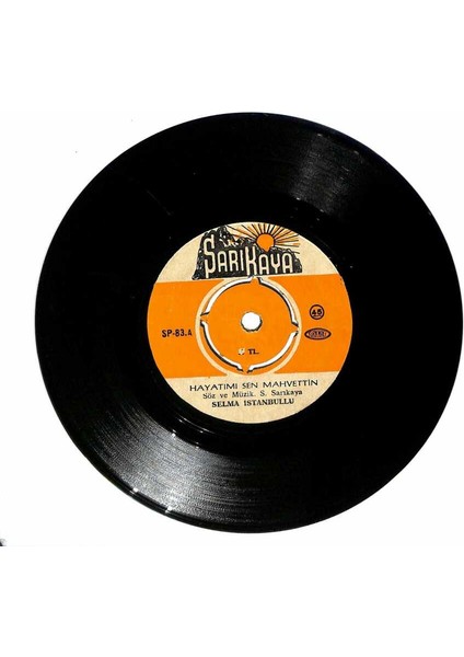 Selma Istanbullu - Hayatımı Sen Mahvettin Sen Yoksun Diye Plak (107) PLK18638
