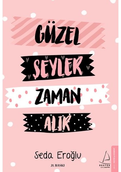 Güzel Şeyler Zaman Alır