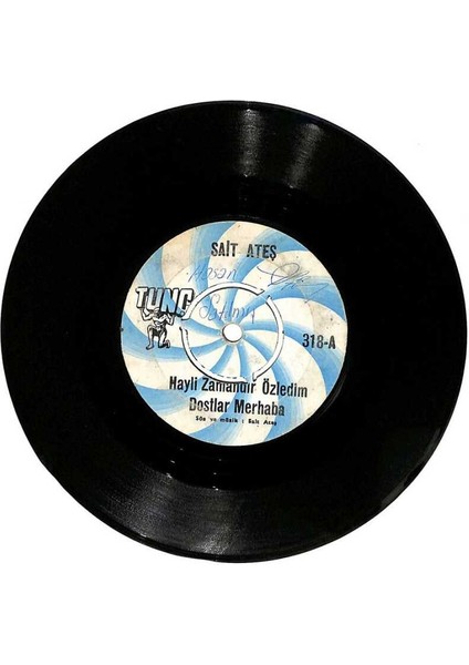 Sait Ateş - Hayli Zamandır Özledim Dostlar Merhaba Neden Melül Mahzun Baktın Yar Plak (107) PLK18100