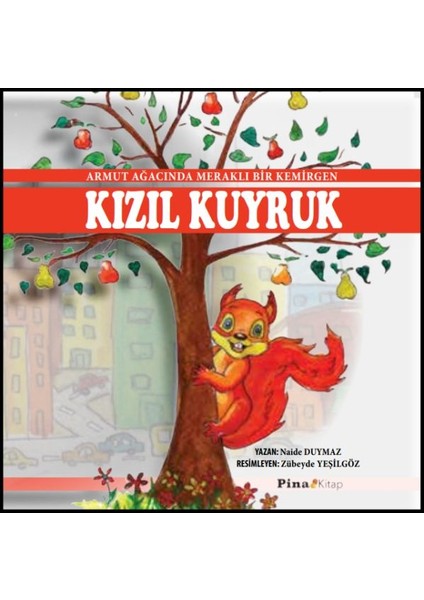 Kızıl Kuyruk Dünyamızı Koruyalım 1. Hikaye