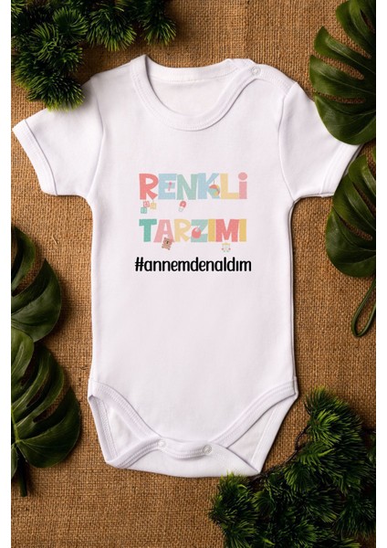 Organik %100 Pamuk Renkli Tarzımı Annemden Aldım Baskılı Bebek Body Çıtçıtlı Badi Zıbın Tulum 5270