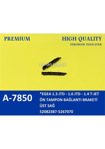 ÖN TAMPON BAĞLANTI AYAĞI SAĞ ÜST FIAT EGEA 1.3 JTD-1.6 JTD- 1.4 T-JET 52082387 5267070 (5 ADET)