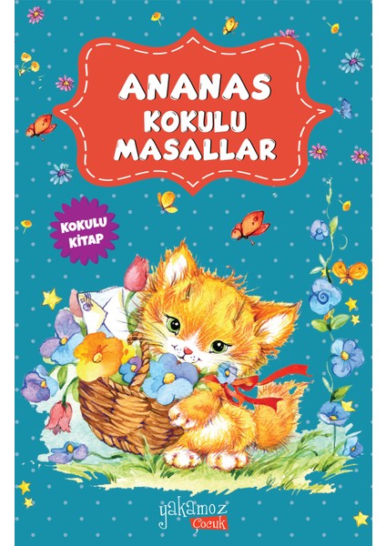 Ananas Kokulu Masallar