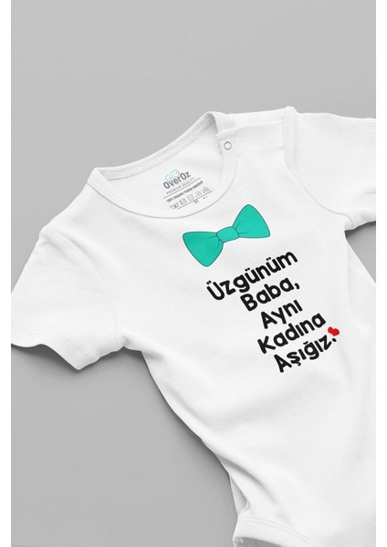 Organik %100 Pamuk Üzgünüm Baba Aynı Kadına Aşığız Yazılı Beyaz Bebek Body Badi Çıtçıtlı Zıbın 5047