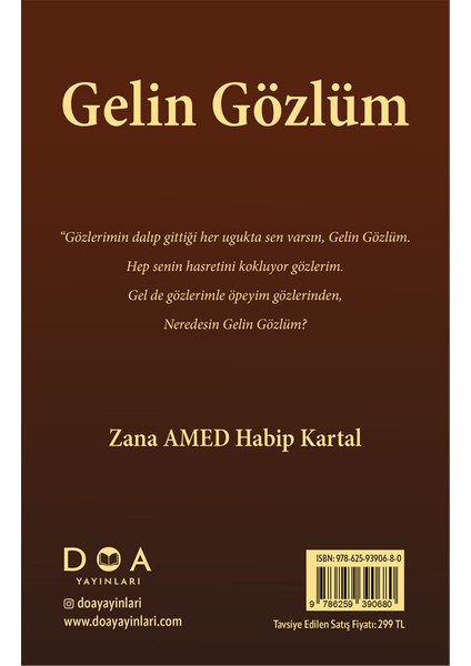 Gelin Gözlüm - Zana Amed Habip Kartal modelleri