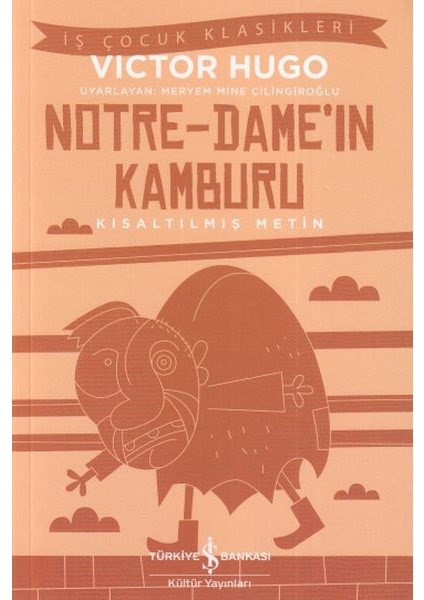Notre - Dame'in Kamburu - Iş Çocuk Klasikleri