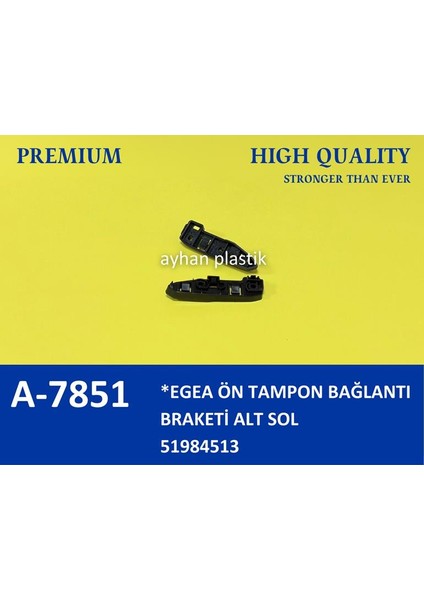 ÖN TAMPON TUTUCU BRAKET SOL DIŞ TARAF EGEA 2015 51984513 (5 ADET)