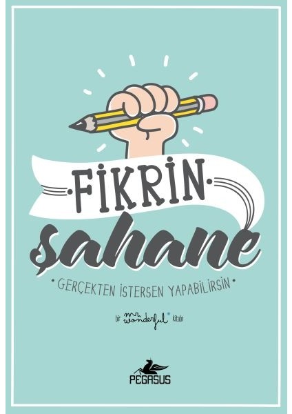 Fikrin Şahane - Gerçekten Istersen Yapabilirsin