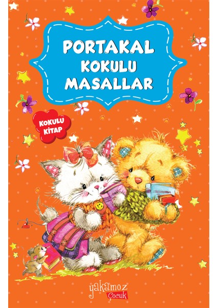 Portakal Kokulu Masallar