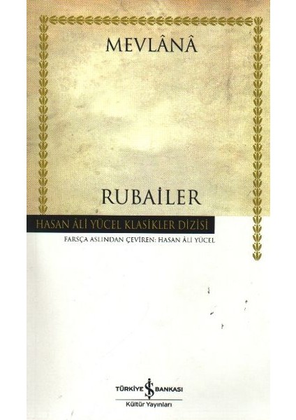 Rubailer Mevlana - Hasan Ali Yücel Klasikleri
