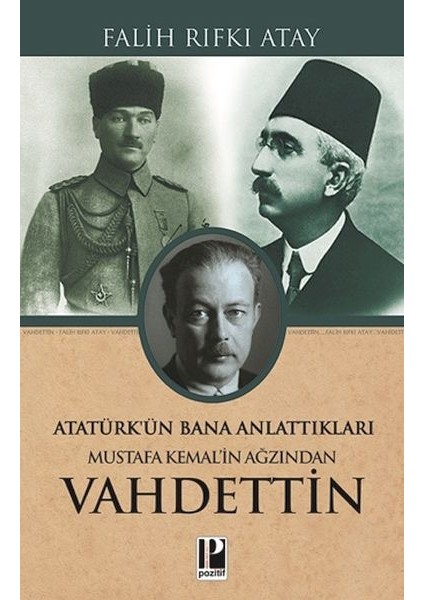 Mustafa Kemal’in Ağzından Vahdettin