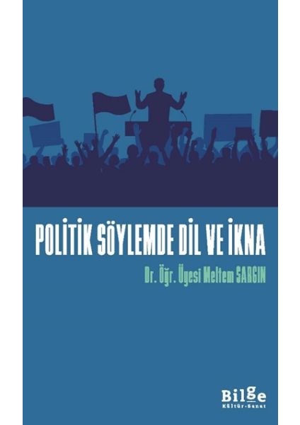 Politik Söylemde Dil ve Ikna