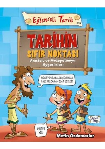 Tarihin Sıfır Noktası - Eğlenceli Tarih