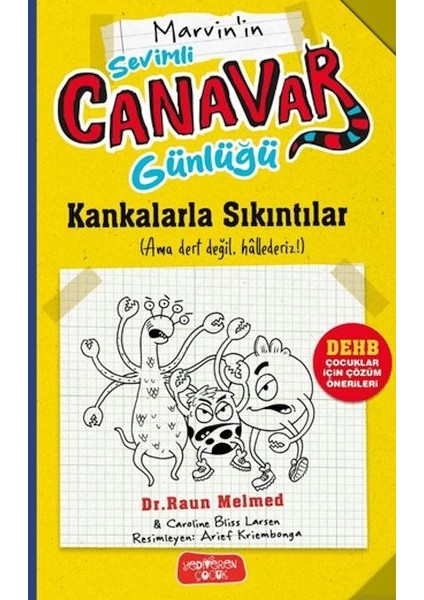 Sevimli Canavar Günlüğü - Kankalarla Sıkıntılar