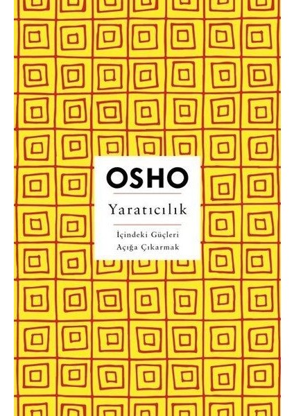 Yaratıcılık - Içindeki Güçleri Açığa Çıkarmak