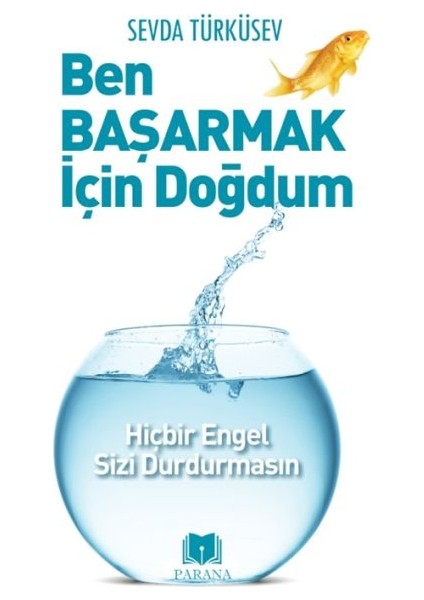 Ben Başarmak Için Doğdum
