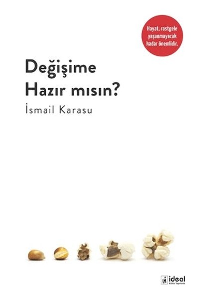 Değişime Hazır Mısın ?