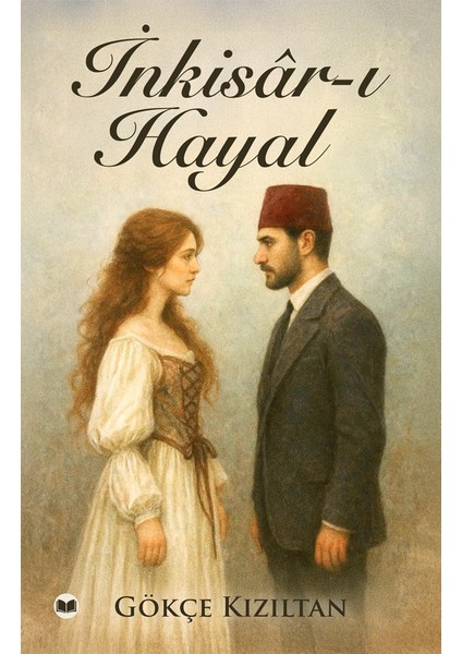 Inkisâr-I Hayal - Gökçe Kızıltan fiyatları
