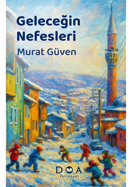 Geleceğin Nefesleri - Murat Güven fiyatları