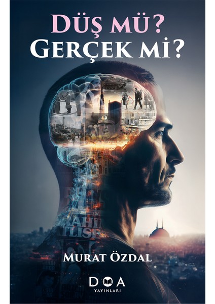 Düş Mü? Gerçek Mi? - Murat Özdal fiyatları