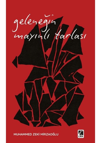 Geleneğin Mayınlı Tarlası