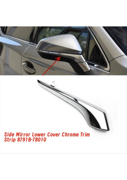 Sağ Taraf Dikiz Aynası Alt Kapak Krom Trim Şeridi 8791B-78010 Lexus Rx Nx NX300 NX200 RX200 RX300 2015-2020 (Yurt Dışından) fiyatları