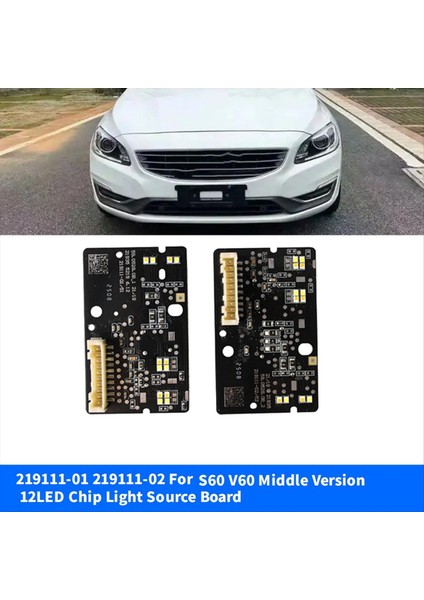 Volvo S60 V60 Orta Sürüm 2013-2018 219111-01 21911101 Için Araba Ön Far LED Chip Işık Kaynağı Pcb Kartı (Yurt Dışından) modelleri
