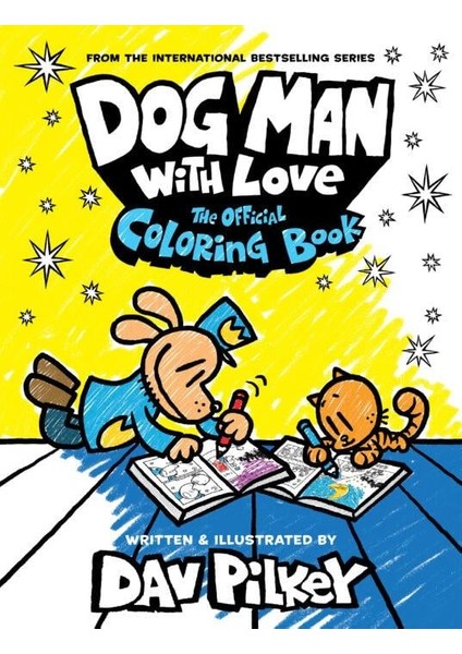 Dog Man - Dog Man With Love Colouring Book