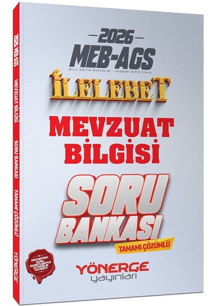 Yönerge 2026 Meb-Ags Mevzuat Bilgisi Ilelebet Soru Bankası Çözümlü Yönerge Yayınları