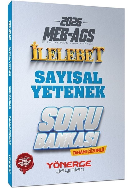 Yönerge 2026 Meb-Ags Sayısal Yetenek Ilelebet Soru Bankası Çözümlü - Alparslan Doymuş Yönerge Yayınları