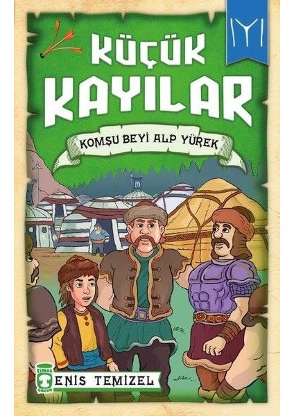 Küçük Kayılar - Komşu Beyi Alp Yürek