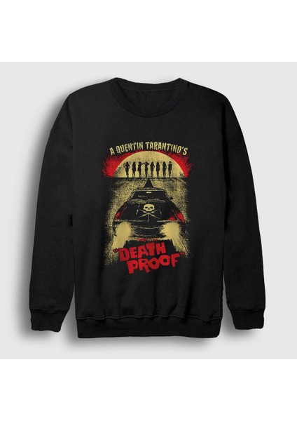 Unisex Siyah Death Proof Quentin Tarantino Yönetmen Sweatshirt