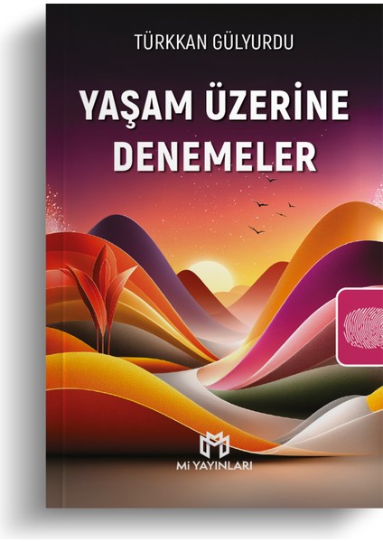 Yaşam Üzerine Denemeler - Türkkan Gülyurdu modelleri