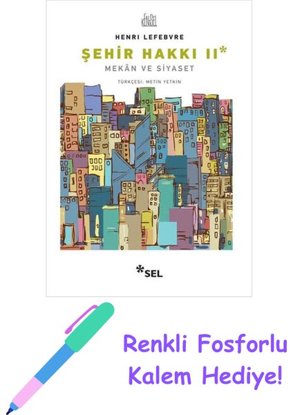 Şehir Hakkı 2 - Mekan ve Siyaset + Fosforlu Kalem Hediye